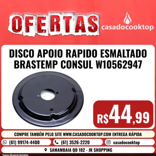 DISCO APOIO RAPIDO ESMALTADO BRASTEMP CONSUL W10562947