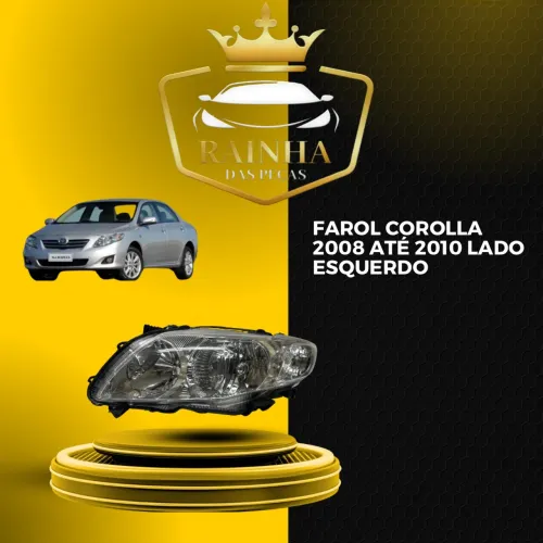 Farol Corolla 2008 até 2010 Lado Esquerdo