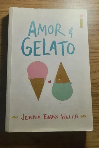 Livro Amor e Gelato - Jenna Evans Welch