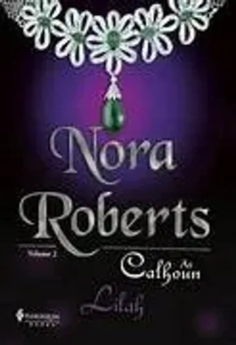 As Calhoun, Lilah, vol.2 - Nora Roberts