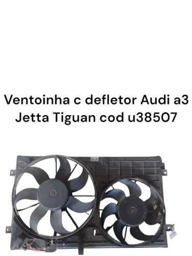 Ventoinha c defletor Audi a3 Jetta Tiguan cod u38507