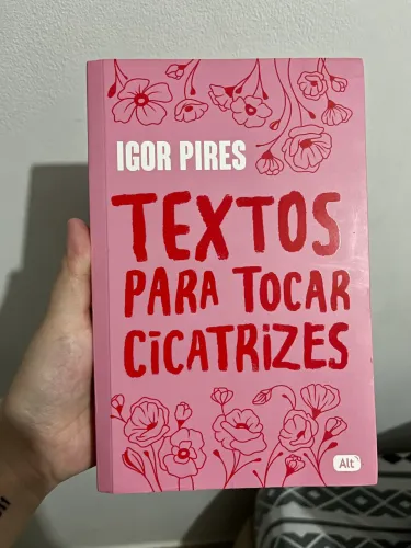 Textos Para Tocar Cicatrizes - Igor Pires