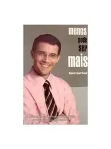 Livro Menos Pode Ser Mais