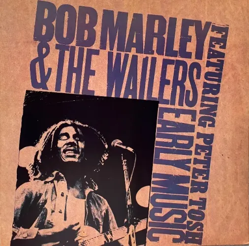 LP Bob Marley & The Wailers - Early Music (Featuring Peter Tosh) (1977) - Vinil