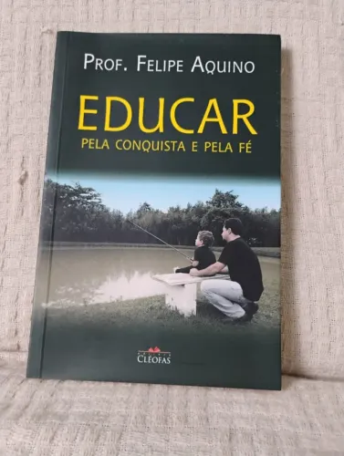 Livro  Educar Pela Conquista e Pela Fé