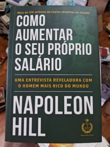Livro Como Aumentar o Seu Próprio Salário - Napoleon Hill