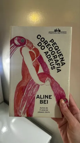Pequena Coreografia do Adeus - Aline Bei