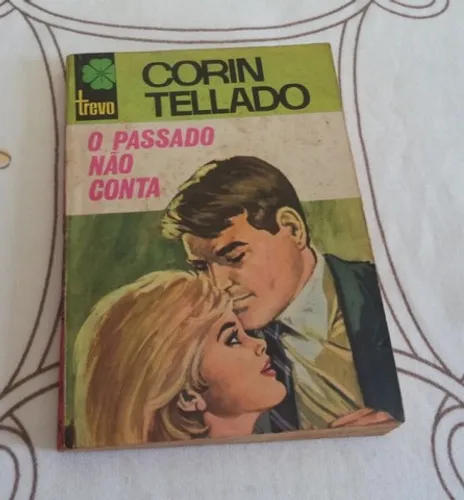Livro: O Passado Não Conta 1973. Autor: Corin Tellado.