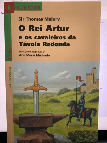 O Rei Artur e os Cavaleiros da Távola Redonda - Livro