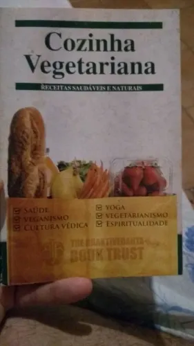 Cozinha Vegetariana - Receitas Saudáveis e Naturais