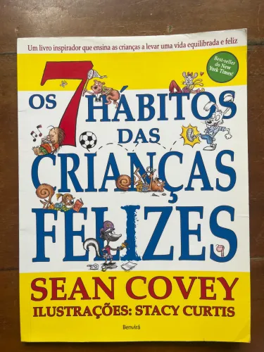 Livro Os 7 Hábitos das Crianças Felizes - Sean Covey