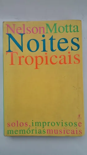 Nelson Motta - Noites Tropicais