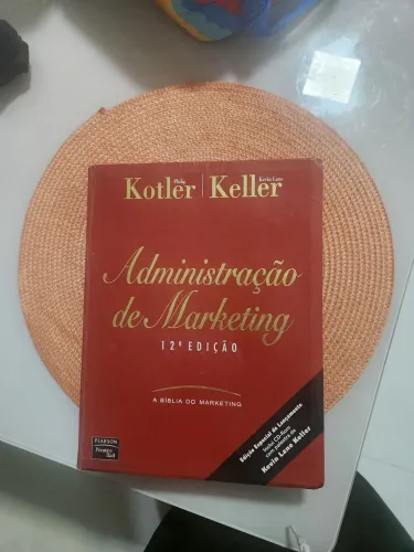 A BIBLIA DO MARKETING KOTLER KELLER - ADMINISTRAÇÃO DE MARKETING