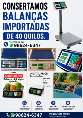 FAZEMOS CONCERTO DE BALANÇA 40KG IMPORTADAS PEGAMOS E ENTREGAMOS NO LOCAL
