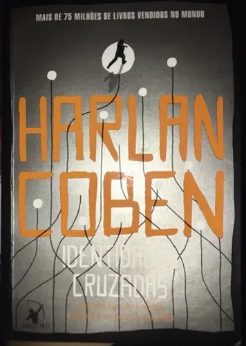 Livro Indentidades cruzadas - Halan Coben