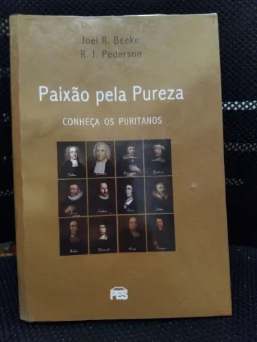 LIVRO PAIXÃO PELA PUREZA - JOEL BEEKE