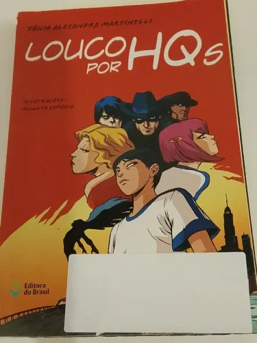 Livro/paradidático infanto juvenil loucos por HQS (Tânia A. Martinelli)