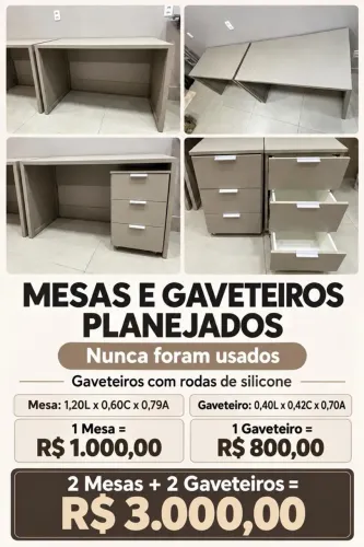 MESAS E GAVETEIROS PLANEJADOS