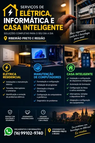? SERVIÇOS DE ELÉTRICA, INFORMÁTICA E CASA INTELIGENTE - RIBEIRÃO PRETO