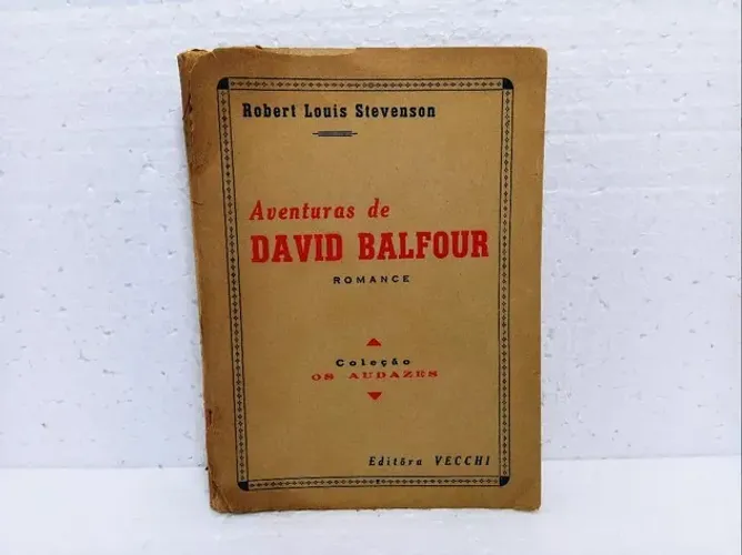 Livro Aventuras De David Balfour - Robert Louis Stevenson / Vecchi 1946