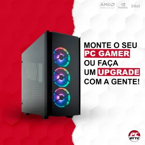 Realize seu Orçamento e Upgrade com a gente, Kits e Máquinas Gamer, tudo para seu PC, vem