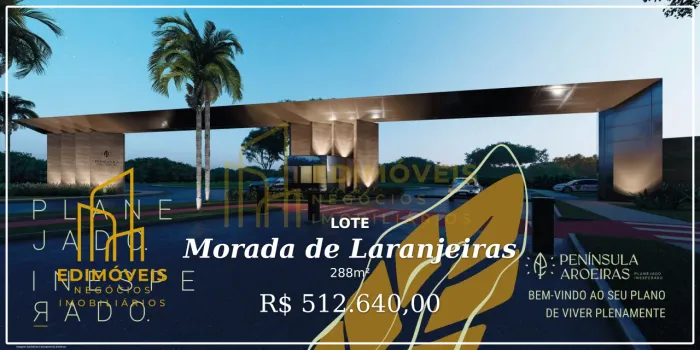 Península Aroeiras: O bairro planejado que você esperava em Morada de Laranjeiras!