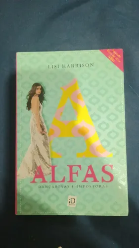 Alfas - Dançarinas e Impostoras - Lisi Harrison 