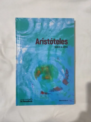 Aristóteles Sobre A Alma | Coleção Pensadores Folha de SP