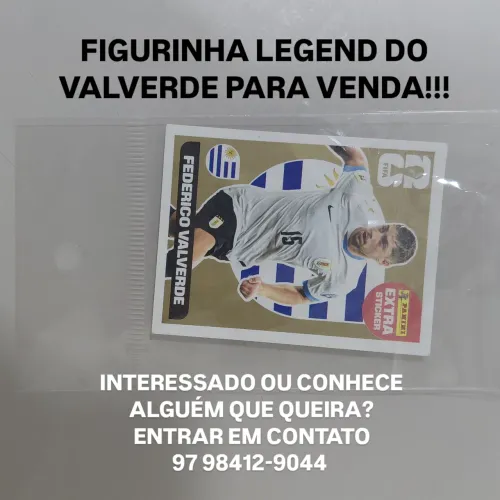 FIGURINHA LEGEND DO VALVERDE PRA VENDA!!!!