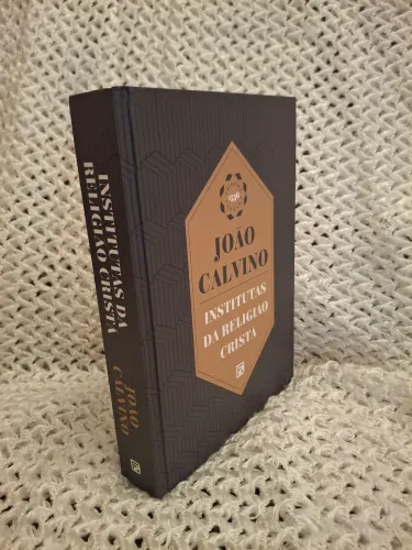 Institutas da Religião Cristã 1536 João Calvino Capa Dura Fiel