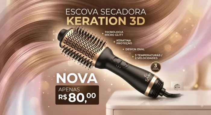 ESCOVA SECADORA GAMA KERATION 3D ? NOVA!