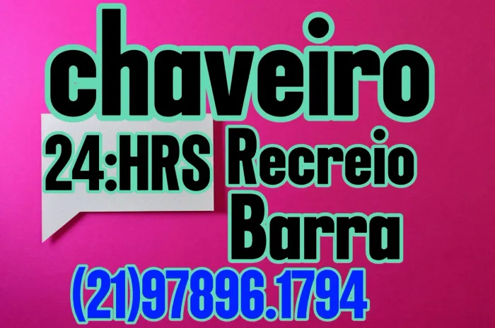 Chaveiro na freguesia Barra Recreio 24 horas