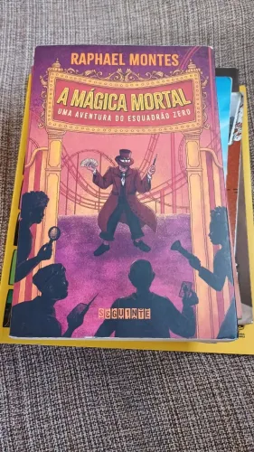 Livro A mágica mortal, uma aventura do esquadrão zero