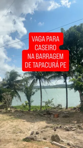 VAGA PRA CASEIRO NA BARRAGEM DE TAPACURÁ
