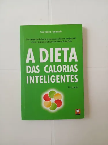 A dieta das calorias inteligentes