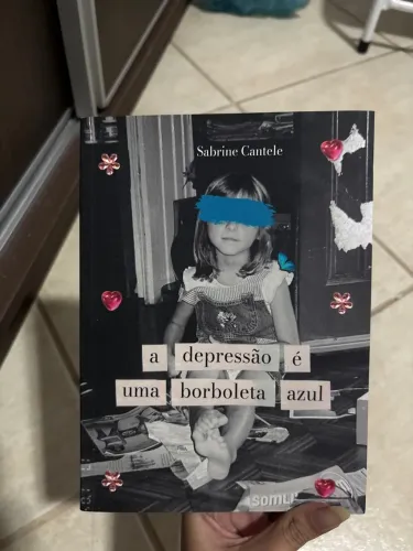 Vendo livro ?a depressão é uma borboleta azul?