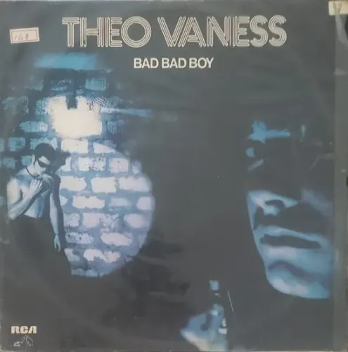THEO VANESS  - BAD BAD BOY