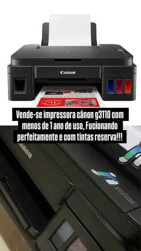 Impressora cânon g3110 menos de 1 ano de uso!!!