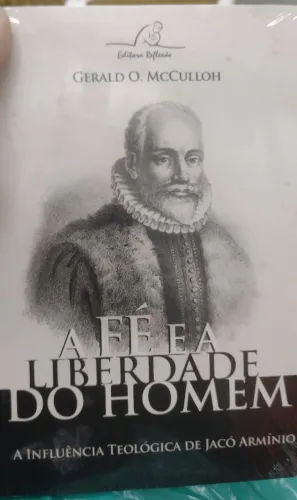 A fé e a liberdade do homem