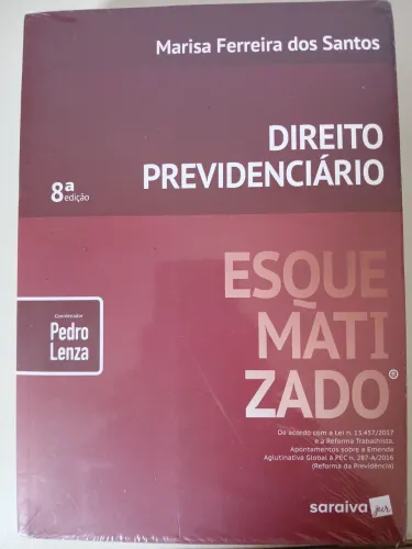 Direito Previdenciário - Esquematizado - 8ª Edição