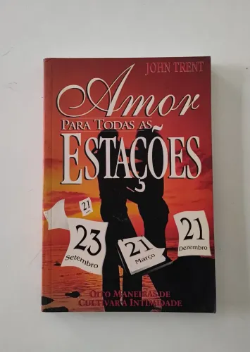 Amor para Todas as Estações - John Trent