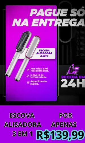 Escova Alisadora 3 em 1 Pague só na Entrega