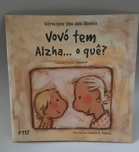 Vovó tem Alzha... o quê?