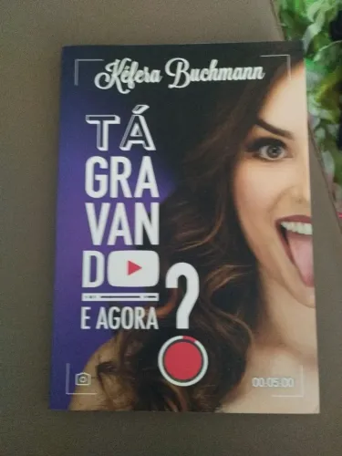 Livro Tá Gravando e agora?