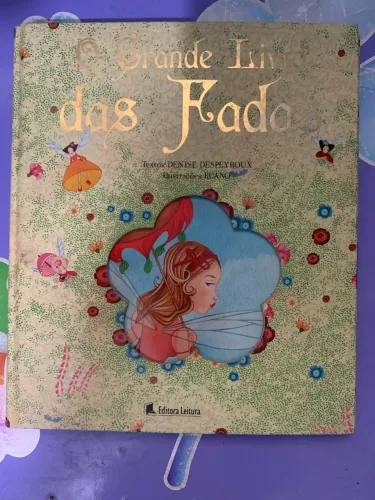 O Grande Livro das Fadas - Denise Despey Roux