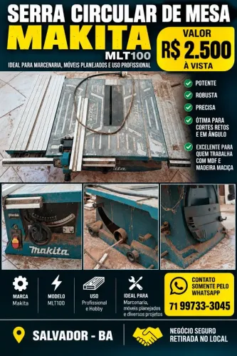 Serra Circular de Mesa Makita MLT100 - R$ 2.500 à Vista