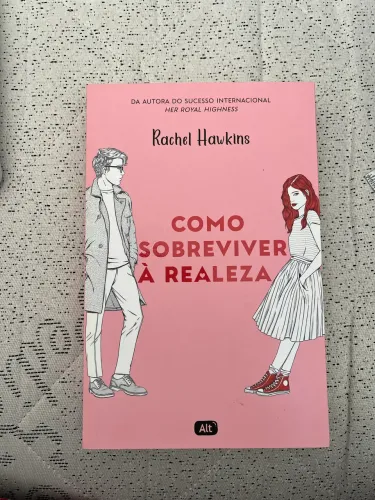 Como sobreviver a realeza - Rachel Hawlins