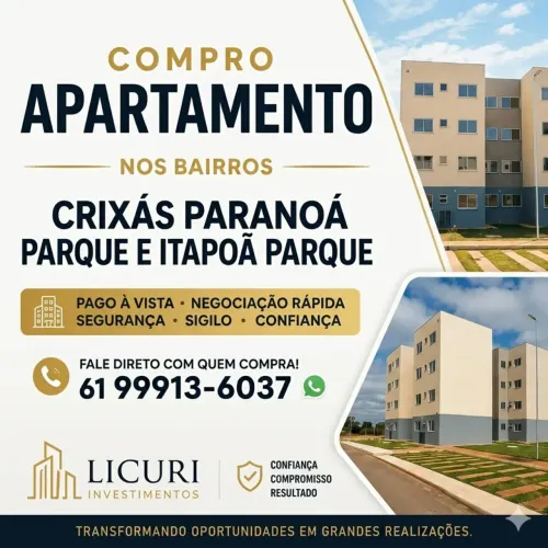 COMPRO Apartamento no Crixás e Itapoã Parque!