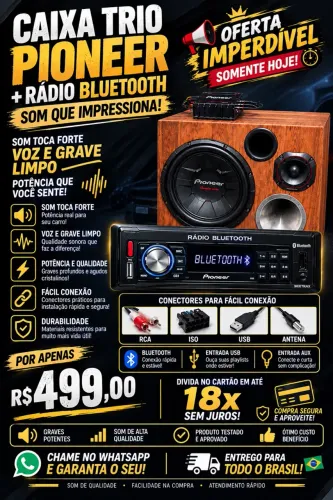 Caixa trio da pioner + Rádio Bluetooth