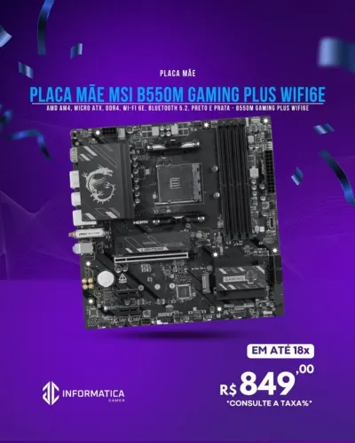 PLACA MÃE MSI B550M GAMING PLUS WIFI6E
